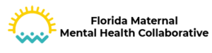 Logo of the Florida Maternal Mental Health Collaborative, featuring a bright sun and waves in yellow, black, and teal colors.