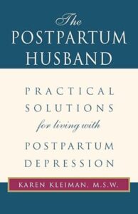 Book cover titled 'The Postpartum Husband' by Karen Kleiman, addressing practical solutions for postpartum depression.