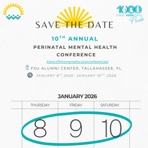 Announcement for the 10th Annual Perinatal Mental Health Conference at FSU Alumni Center, scheduled for January 8-10, 2026, in Tallahassee, FL.