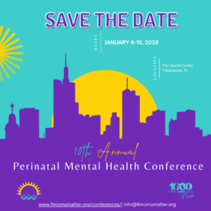 Promotional graphic for the 10th Annual Perinatal Mental Health Conference, featuring event dates, location, and vibrant design elements.